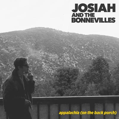 Appalachia (On the Back Porch) By Josiah and the Bonnevilles's cover