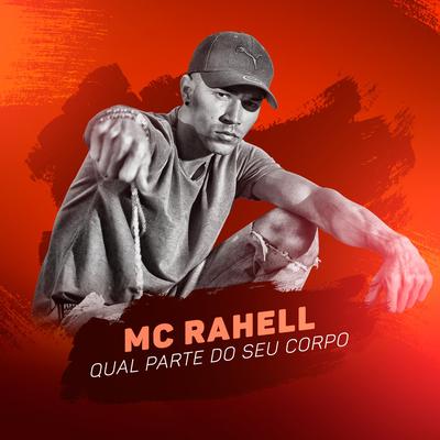 Qual Parte do Seu Corpo By MC Rahell's cover