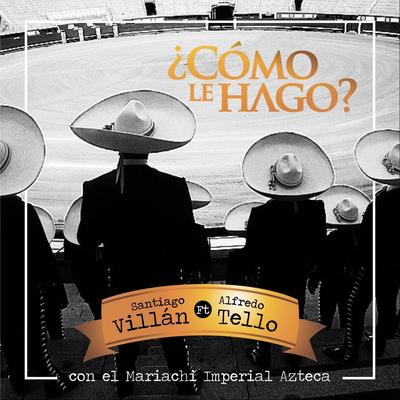 Cómo Le Hago? (Versión Mariachi) [feat. Mariachi Imperial Azteca]'s cover