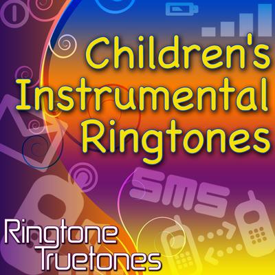 Children's Instrumental Ringtones - Children's Greatest Instrumental Ringtones's cover