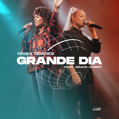 Grande Dia By Grace Christ, Nívea Soares's cover