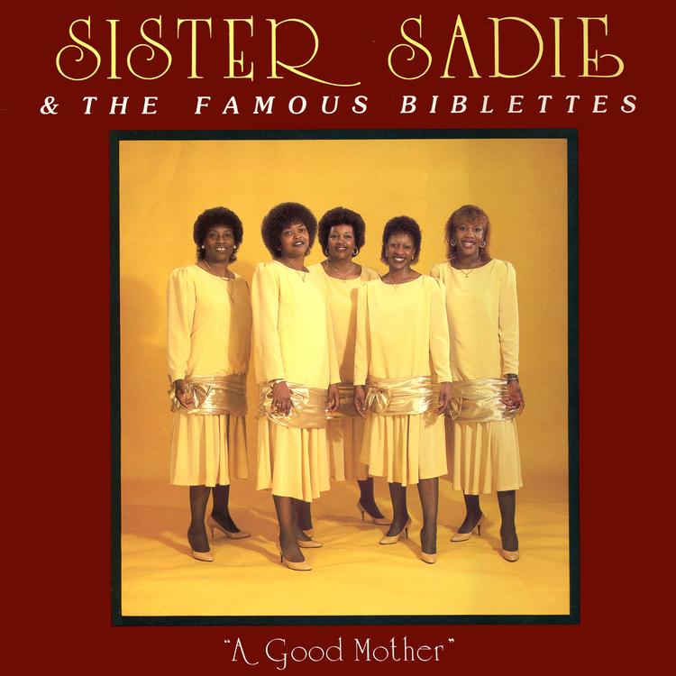 Sister Sadie & The Famous Biblettes's avatar image