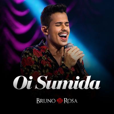 Oi Sumida (Ao Vivo) By Bruno Rosa's cover