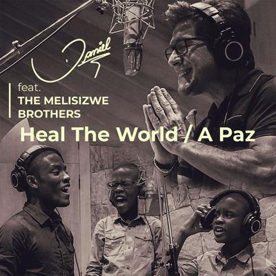 Heal The World By The Melisizwe Brothers, Daniel's cover