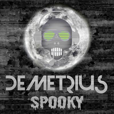 Spooky By Demetrius's cover