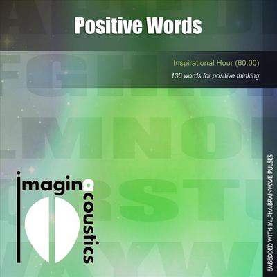 Positive Words (Inspirational Hour) By Imaginacoustics's cover