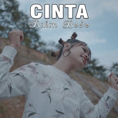 Cinta Bikin Bodo By Galuh Tinatta's cover