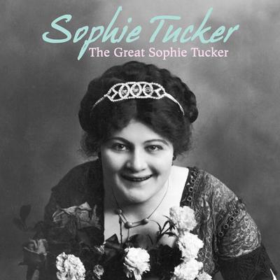 The Great Sophie Tucker's cover