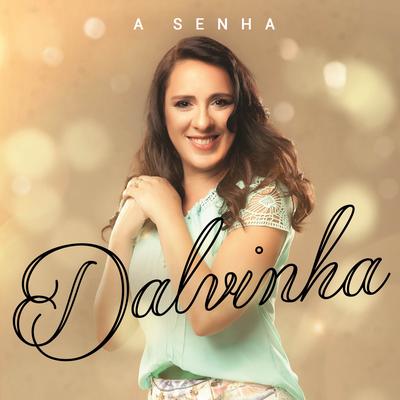 Sonhos e Projetos By Dalvinha's cover