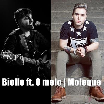 Moleque By Biollo, O Melo's cover