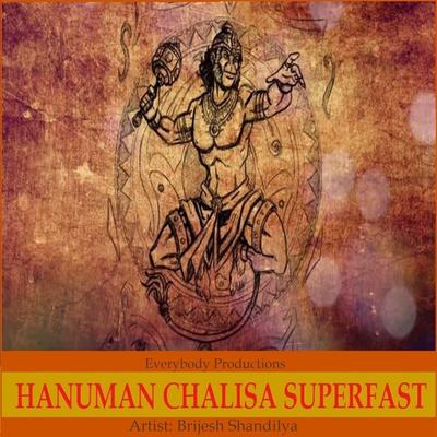 Hanuman Chalisa Superfast By Brijesh Shandilya's cover
