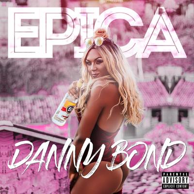 Eu Chupo Pau By Danny Bond's cover