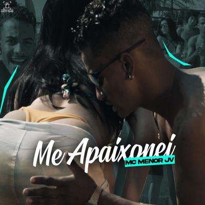 Me Apaixonei By Mc Menor Jv's cover