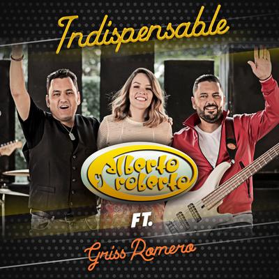 Indispensable (feat. Griss Romero)'s cover