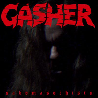 Sadomasochists from Beyond the Grave By Gasher's cover