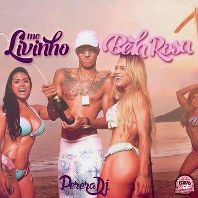 Bela Rosa By Mc Livinho, Perera DJ's cover