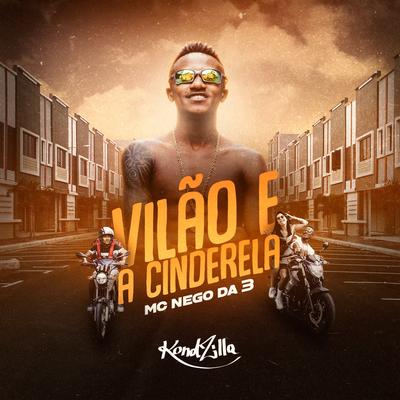 Vilão e a Cinderela By MC Nego da 3's cover