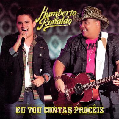 Eu Não Sou de Ninguém (Ao Vivo) By Humberto & Ronaldo's cover