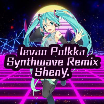 Ievan Polkka (Synthwave version) By Sheny., Hatsune Miku's cover