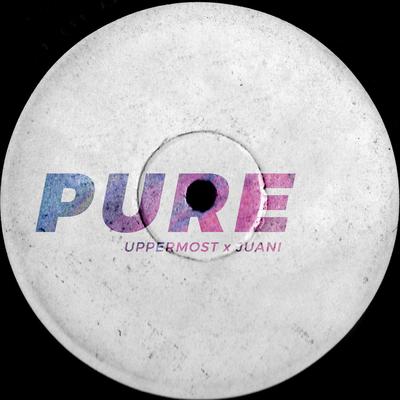 Pure (Uppermost and Popiche Remix) By Juani, Uppermost's cover