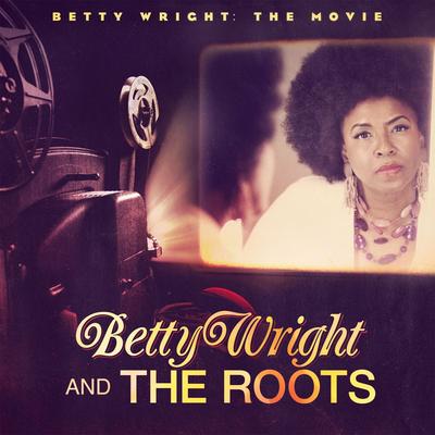 Betty Wright: The Movie's cover