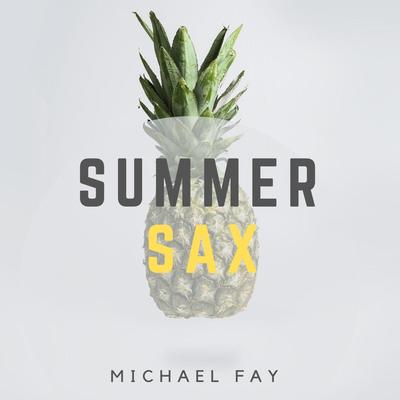 Summer Sax By Michael FAY's cover