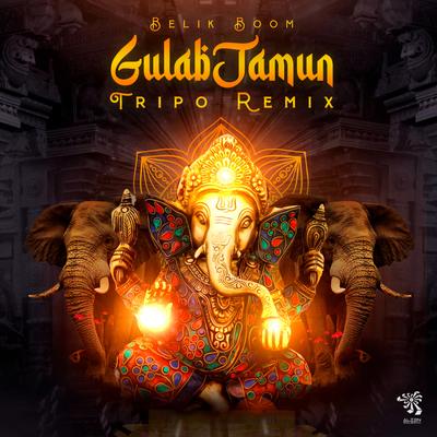 Gulab Jamun (Tripo Remix) By Tripo, Belik Boom's cover