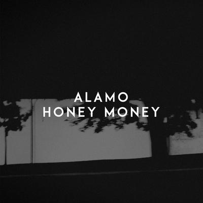 Honey Money By Alamo's cover
