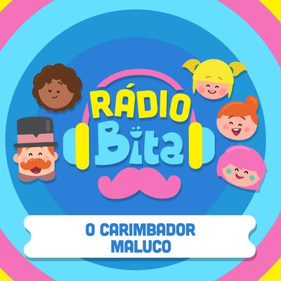 O Carimbador Maluco By Mundo Bita's cover