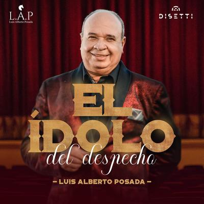 El Idolo Del Despecho (TAKEDOWN)'s cover
