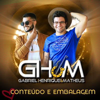 Conteúdo e Embalagem By Gabriel Henrique e Matheus's cover