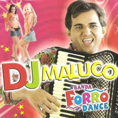 Dança da Cintura (Ao Vivo) By DJ Maluco, Banda Forró Dance's cover