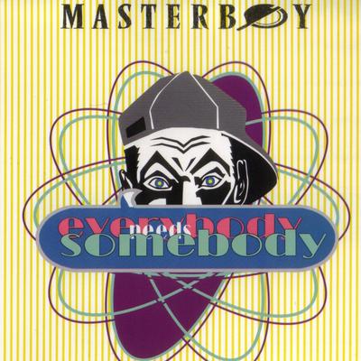 Everybody needs somebody (Single Edit) By Masterboy's cover