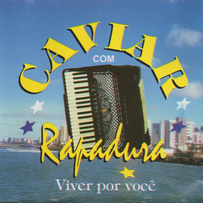 Viver Por Você 2 By Caviar Com Rapadura's cover