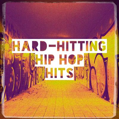 Hard-Hitting Hip Hop Hits's cover