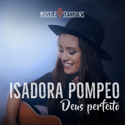 Deus Perfeito (Ao Vivo) By Isadora Pompeo's cover