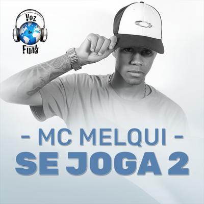 Se Joga 2 By MC Melqui's cover