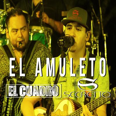 El Amuleto (feat. Secretto)'s cover
