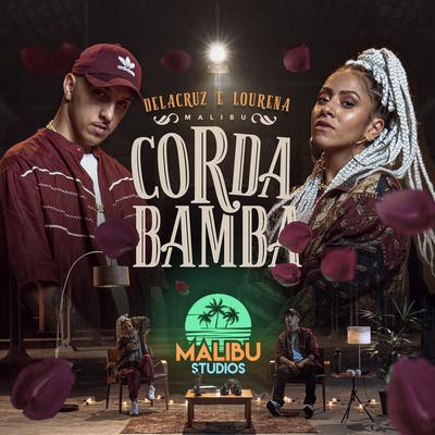 Corda Bamba By Delacruz, Malibu, Lourena's cover