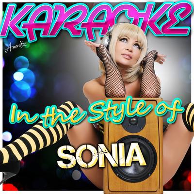 Karaoke - In the Style of Sonia's cover