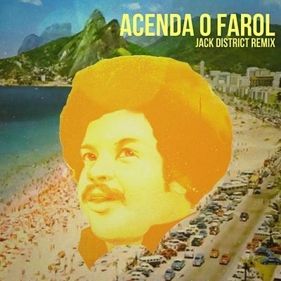 Acenda o Farol (Jack District Remix) By Tim Maia, Jack District's cover