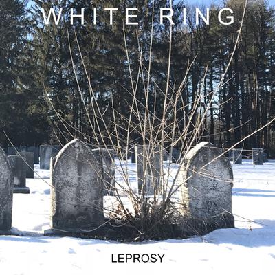 Leprosy By White Ring's cover