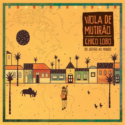 Meu Chão By Chico Lobo, Renato Teixeira's cover