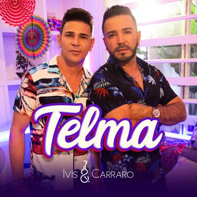 Telma By Ivis & Carraro's cover