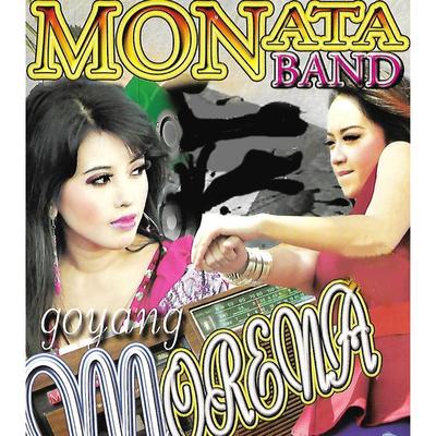 Monata Band Goyang Morena's cover