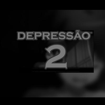 Depressão 2 By Gustavo GN's cover