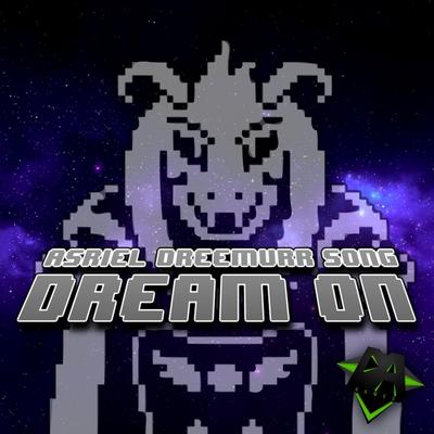 Dream on (Asriel Dreemurr Song) By Dagames's cover