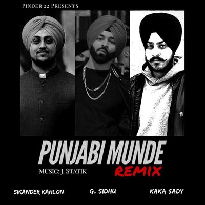 Punjabi Munde (Remix) [feat. Sikander Kahlon, Kaka Sady & J-Statik]'s cover