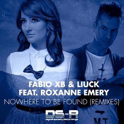 Nowhere To Be Found (Craig Connelly Radio Edit) By Fabio XB, Liuck, Roxanne Emery, Craig Connelly's cover