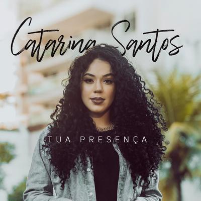 Tua Presença By Catarina Santos's cover